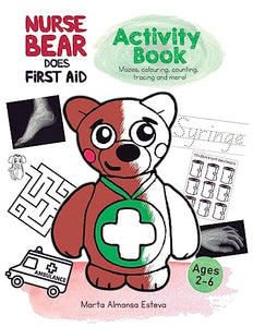 Nurse Bear Does First Aid Activity Book 