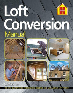 THE LOFT CONVERSION MANUAL 