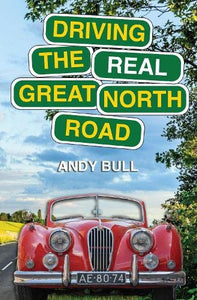 Driving the Real Great North Road 