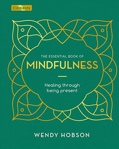 The Essential Book of Mindfulness 