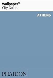 Wallpaper* City Guide Athens 