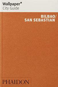 Wallpaper* City Guide Bilbao / San Sebastian 