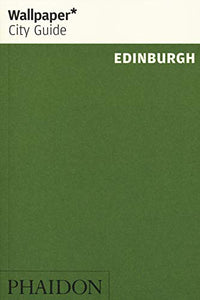 Wallpaper* City Guide Edinburgh 