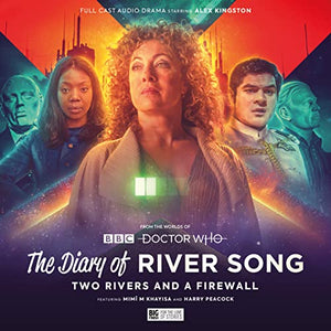 The Diary of River Song - Series 10: Two Rivers and a Firewall 