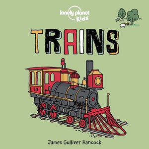 Lonely Planet Kids Trains 