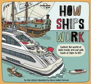 Lonely Planet Kids How Ships Work 