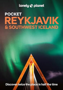 Lonely Planet Pocket Reykjavik & Southwest Iceland 