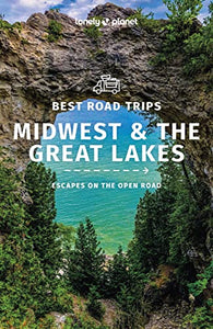 Lonely Planet Best Road Trips Midwest & the Great Lakes 