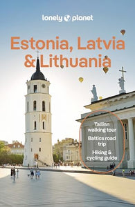 Lonely Planet Estonia, Latvia & Lithuania 