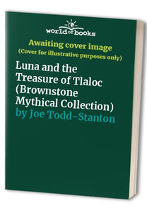 Luna and the Treasure of Tlaloc 