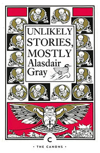 Unlikely Stories, Mostly 