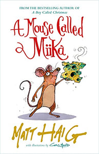 A Mouse Called Miika 