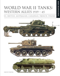 World War II Tanks: Western Allies 1939–45 