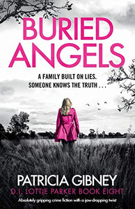 Buried Angels: Absolutely gripping crime fiction with a jaw-dropping twist 