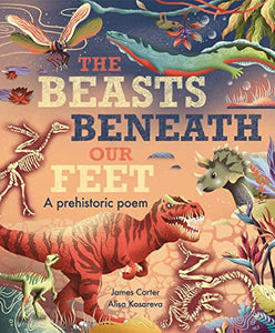 The Beasts Beneath Our Feet 