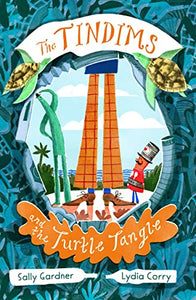 The Tindims and the Turtle Tangle 