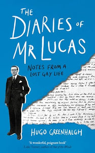 The Diaries of Mr Lucas 