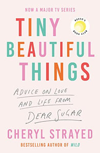 Tiny Beautiful Things 