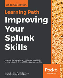 Improving Your Splunk Skills 