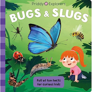 Priddy Explorers Bugs & Slugs 