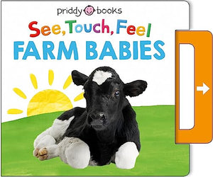 See, Touch, Feel: Farm Babies 