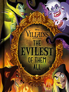 Disney Villains The Evilest of them All 