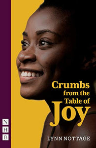 Crumbs from the Table of Joy (NHB Modern Plays) 