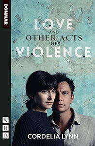 Love and Other Acts of Violence 