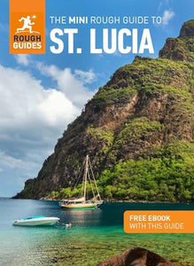 The Mini Rough Guide to St. Lucia (Travel Guide with Free eBook) 