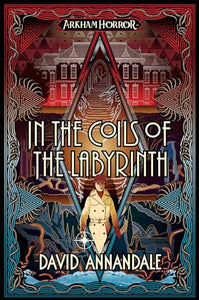 In the Coils of the Labyrinth 