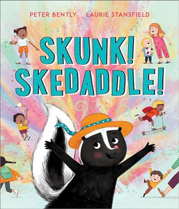 Skunk! Skedaddle! 