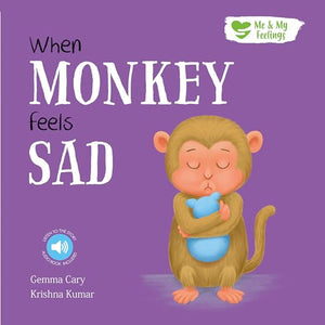 When Monkey Feels Sad 