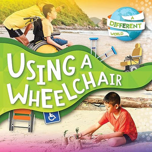 Using a Wheelchair 