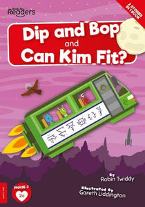 Dip and Bop and Can Kim Fit? 