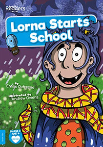 Lorna Starts School 