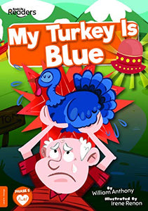 My Turkey Is Blue 