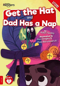 Get the Hat and Dad Has a Nap 