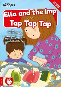 Ella and the Imp and Tap Tap Tap 