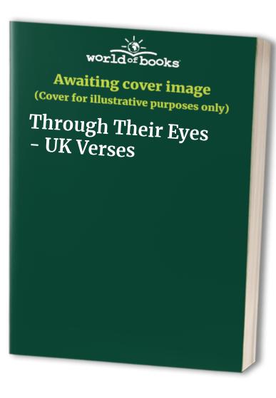 Through Their Eyes - UK Verses