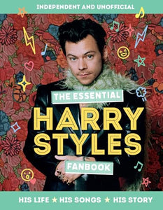 The Essential Harry Styles Fanbook 