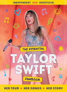 The Essential Taylor Swift Fanbook 