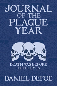 A Journal of the Plague Year 