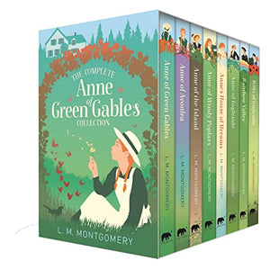 The Complete Anne of Green Gables Collection 