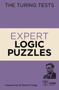 The Turing Tests Expert Logic Puzzles 