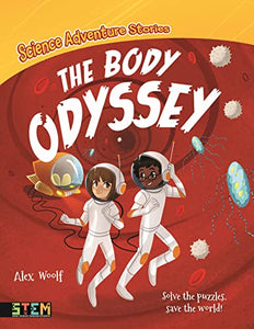 Science Adventure Stories: The Body Odyssey 