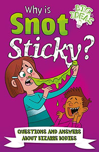 Why Is Snot Sticky? 