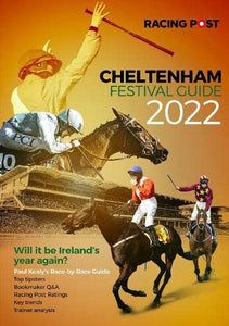 Racing Post Cheltenham Festival Guide 2022 