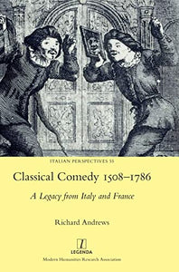 Classical Comedy 1508-1786 