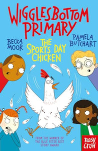 Wigglesbottom Primary: The Sports Day Chicken 