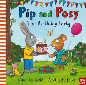 Pip and Posy: The Birthday Party 